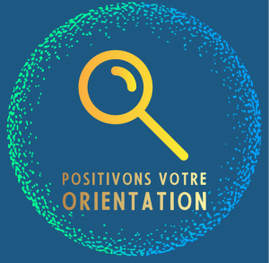 Positivons votre orientation